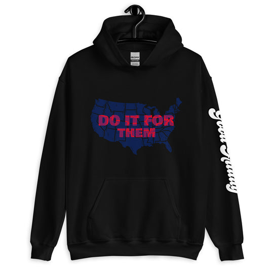 Do It For Them Hoodie