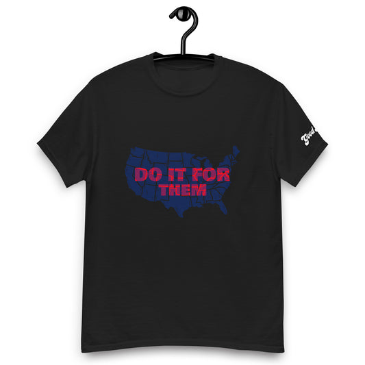 Do It For Them T-shirt