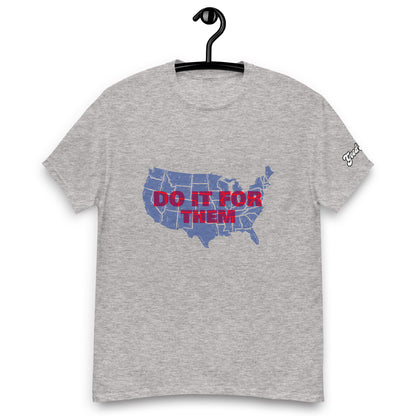 Do It For Them T-shirt