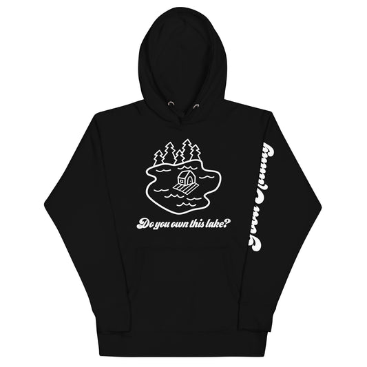 Lake Owner Hoodie